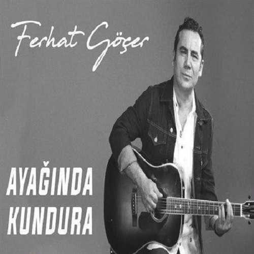 Ferhat Gocer - Ayaginda Kundura