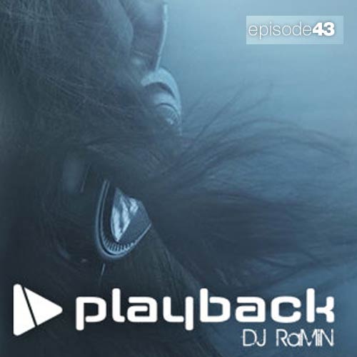 دانلود پادکست جدید Dj Ramin بنام Playback 43