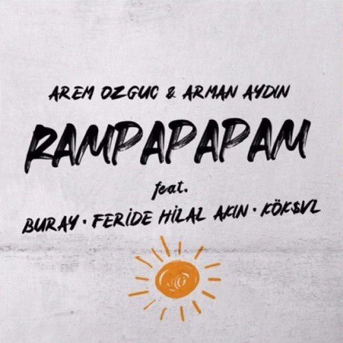 Feride Hilal Akin - Rampapapam (Ft Arem Ozguc)