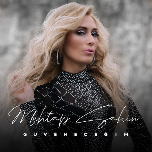 Mehtap Sahin - Guvenecegim