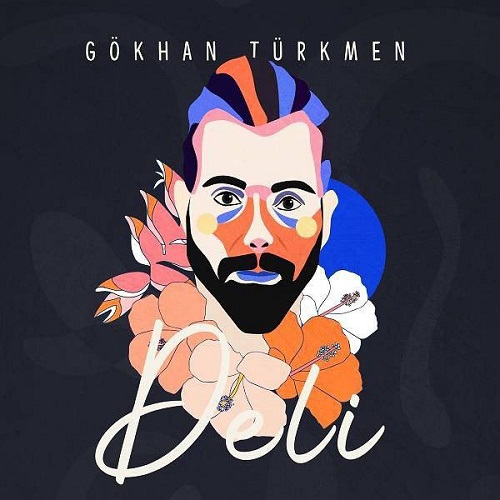 Gokhan Turkmen - Deli